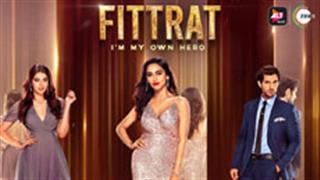 ALTBalaji and ZEE5’s 'FITTRAT' MAKES YOU BELIEVES THAT ‘YOU ARE YOUR OWN HERO’