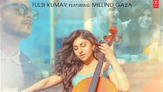 Tulsi Kumar collaborates with Millind Gaba and Jaani for her single 'Naam'