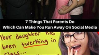 7 Things That Parents Do Which Can Make You Run Away On Social Media