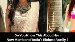 Do You Know This About Her - New Member of India's Richest Family