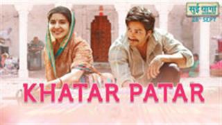 Anushka-Varun show Mauji-Mamta's journey of becoming life partners in Sui Dhaaga's song Khatar Patar