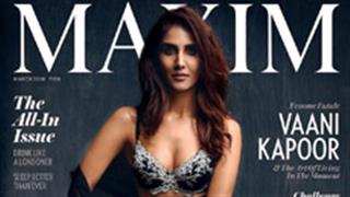 Vaani Kapoor sizzles on the cover of 'Maxim'!