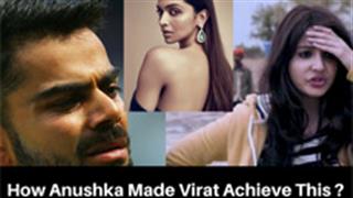 How Anushka Made Virat Achieve This?
