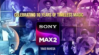 A Tribute To Iconic Classic Indian Films As Sony MAX 2 Completes 10 Years!