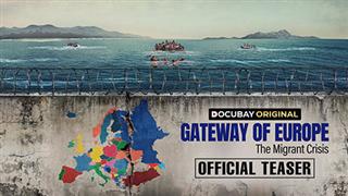 DocuBay Announces its Next Original Documentary - Gateway of Europe - The Migrant Crisis!