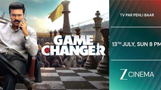 Game Changer makes its World Television Premiere on Zee Cinema!