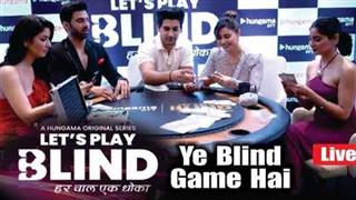 From Blind Trust to Brutal Betrayals, Hungama OTT's Let's Play Blind Is a Deadly Game You Can't Miss!