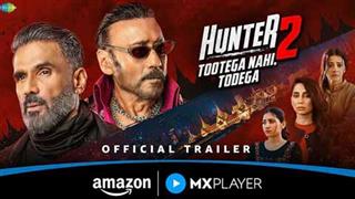 Hunter 2 Trailer: More Action, More Emotions and Intense Face-Off!