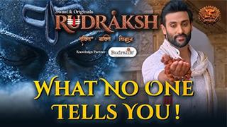 Swastik Productions Launches 'Rudraksh' - The Spiritual Journey Youth Didn't Know!
