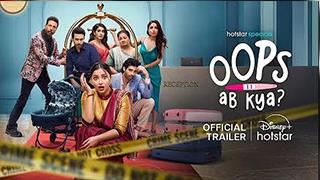 Oops! Ab Kya? - A Hilarious Rollercoaster Premiering on Disney Plus Hotstar This February!