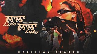 The Woman King of Punjabi-Pop Simiran Kaur Dhadli  drops 'Lala Lala'!