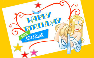 Happy Birthday Aquarian