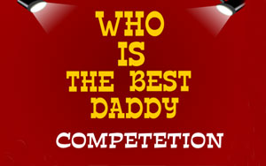 Who`s the Best Daddy