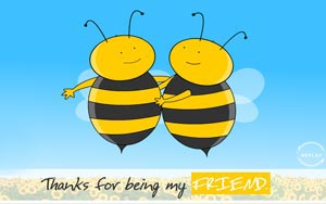 Thanks For Bee-ing My Friend