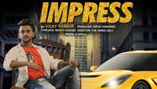 SpotlampE's new Punjabi track ‘Impress’ by Vicky Thakur is all set to storm the music charts!