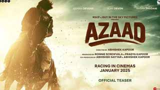 Abhishek Kapoor's Action-Packed Big Screen Spectacle Azaad Introducing Aaman Devgan and Rasha Thadani with Ajay Devgn in a powerful role - Teaser Out Now!