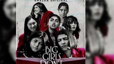 Relive your unforgettable teenage years through the refreshing music of Prime Video's upcoming young-adult Original series, Big Girls Don't Cry!
