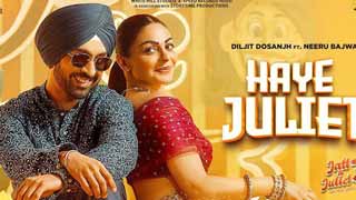 Diljit, Neeru, and Jasmin Dazzle in New Song 'Haye Juliet' from 'Jatt and Juliet 3'!