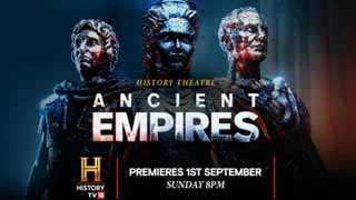 History TV18 Unveils Three Epic Tales of Power and Legacy with its Gripping Docu-Drama Series - ‘Ancient Empires’!