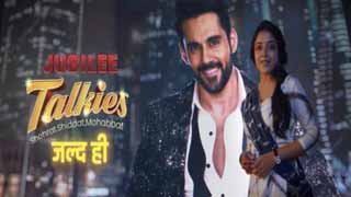 Abhishek Bajaj is all set to captivate viewers in ‘Jubilee Talkies - Shohrat.Shiddat.Mohabbat’!