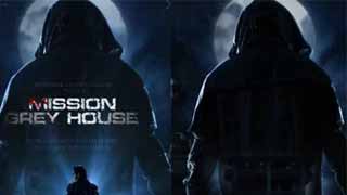 'Mission Grey House' First Look Poster Revealed: A Tale of Mystery, Danger, and Suspense!