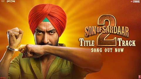 अजय देवगन स्टारर 'सन ऑफ सरदार 2' का टाइटल ट्रैक रिलीज़, फैन्स में दिखा उत्साह!