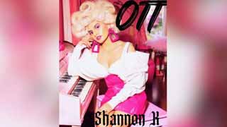 Shannon K is donating proceeds from her recently released song 'OTT' to support victims of the recent LA fires!