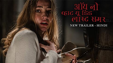 The Past Never Dies: Hindi Trailer of I Know What You Did Last Summer out now!
