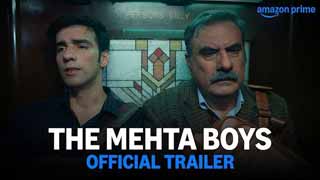 Prime Video Unveils Trailer for 'The Mehta Boys' - A Heartfelt Father-Son Drama!