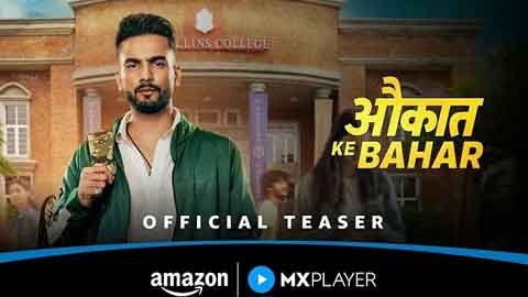 Amazon MX Player Unveils Teaser of Aukaat Ke Bahar Starring Elvish Yadav in a Raw, Gritty Campus Drama!