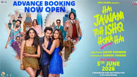 Hai Jawani Toh Ishq Hona Hai: Advance Bookings Open Early with a Massive Opening-Day Discount Protocol!