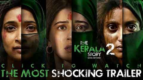"Ab Sahenge Nahi--- Ladenge": The Kerala Story 2 Trailer is Out!