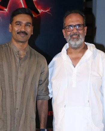 Dhanush and Anand L Rai