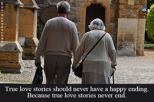 True love stories should never have a happy ending.<br/> Because true love stories never end.