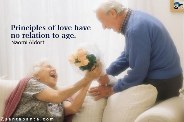 Principles of love have no relation to age.