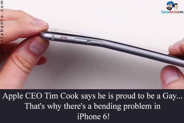 Apple CEO Tim Cook says he is proud to be a Gay ... That's why there's a bending problem in iPhone 6!