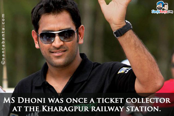 MS Dhoni was once a ticket collector at the Kharagpur railway station.