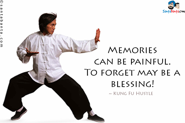 Memories can be painful. To forget may be a blessing!