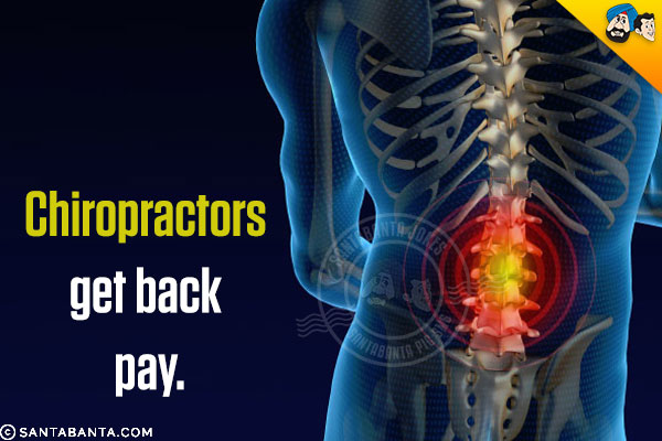 Chiropractors get back pay.