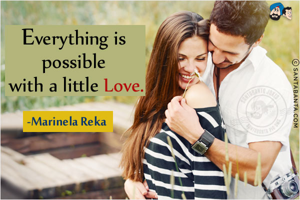 Everything is possible with a little Love.