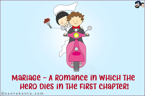 Mariage - A romance in which the hero dies in the first chapter!