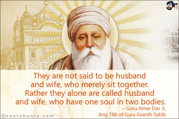 They are not said to be husband and wife, who merely sit together. Rather they alone are called husband and wife, who have one soul in two bodies.