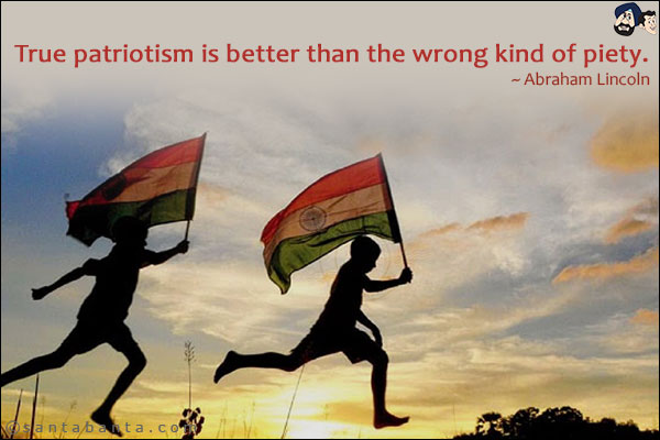 True patriotism is better than the wrong kind of piety.