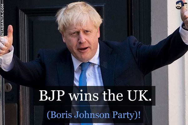 BJP wins the UK.<br/>

(Boris Johnson Party)!