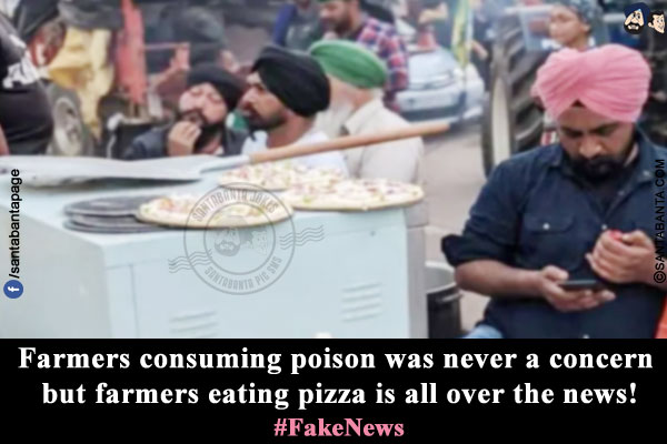 Farmers consuming poison was never a concern but farmers eating pizza is all over the news!<br/>
#FakeNews