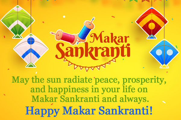 May the sun radiate peace, prosperity, and happiness in your life on Makar Sankranti and always.<br/>
Happy Makar Sankranti!