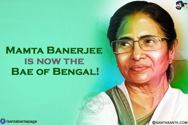 Mamta Banerjee is now the Bae of Bengal!