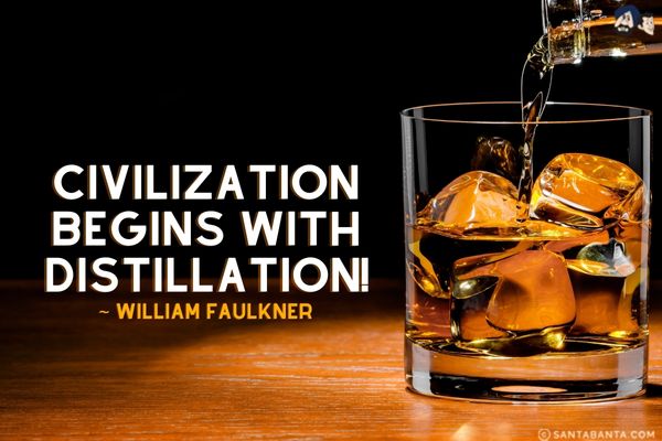 Civilization begins with distillation!