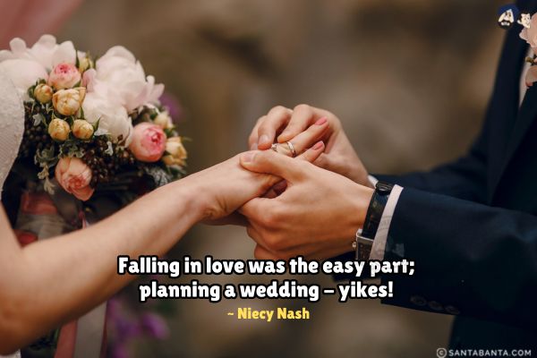 Falling in love was the easy part; planning a wedding - yikes!