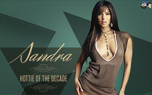 Sandra: Hottie of the Decade